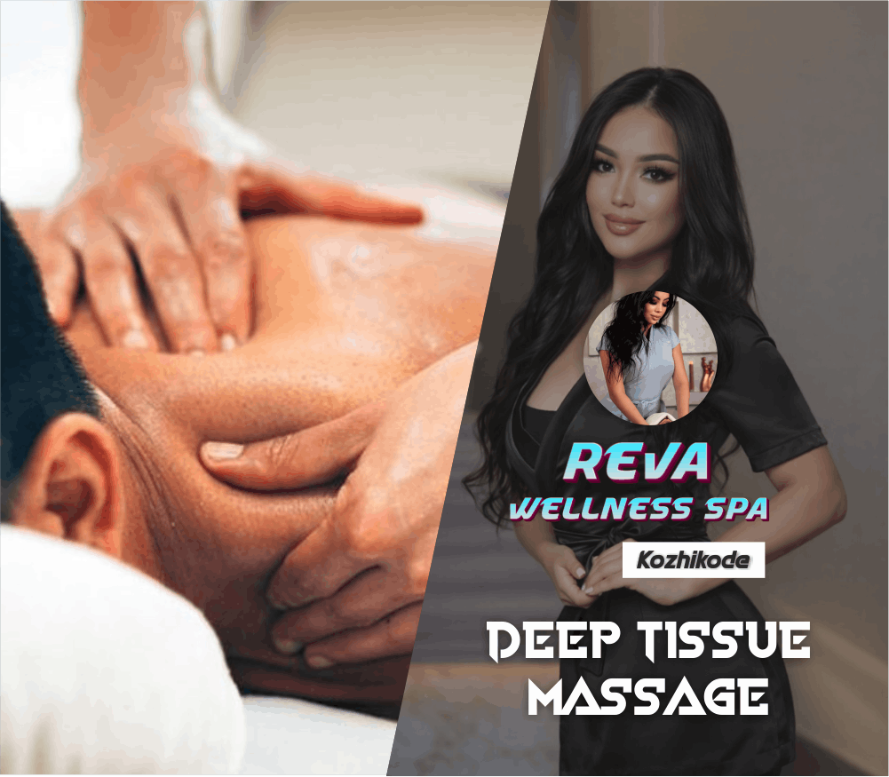 Deep Tissue Massage in Malaparamba Kozhikode